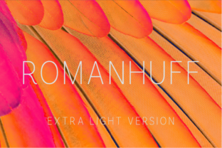 Romanhuff Extra Light: The Minimalist Typeface for Clean Campaigns